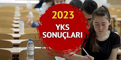 YKS sınav sonuçları 2023 açıklandı! 